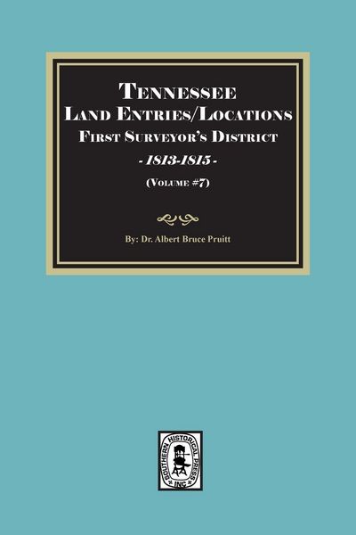Produktbild: Tennessee Land Entries/Locations - First Surveyor's District, 1813-1815. Volume #7