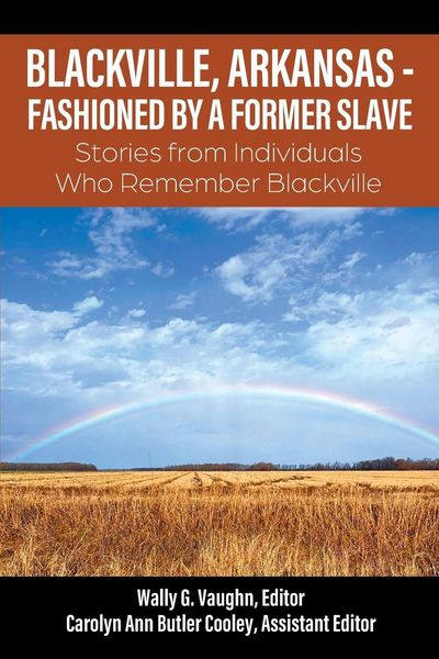 Produktbild: BLACKVILLE, ARKANSAS - FASHIONED BY A FORMER SLAVE