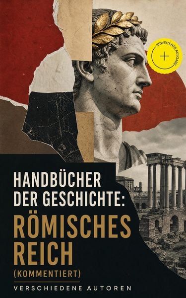 Produktbild: Handb&uuml;cher der Geschichte: R&ouml;misches Reich (Kommentiert)