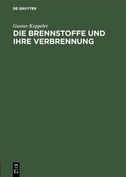 Produktbild: Die Brennstoffe und ihre Verbrennung