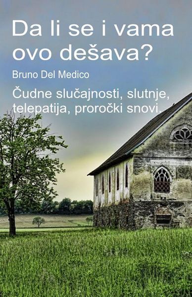 Produktbild: Da li se i vama ovo deSava? Cudne slucajnosti, slutnje, telepatija, prorocki snovi.