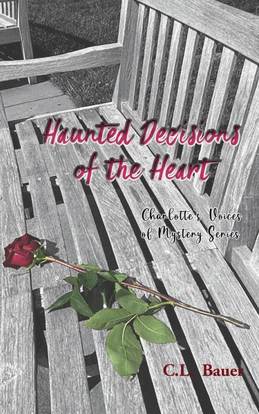Produktbild: Haunted Decisions of the Heart (Charlotte's Voices of Mystery, #2)