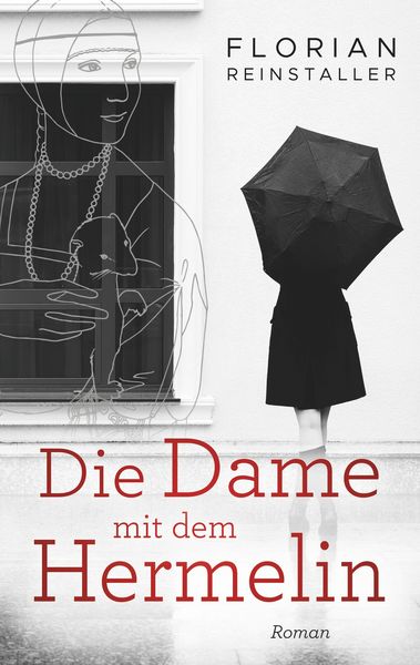 Die Dame mit dem Hermelin, Taschenbuch von Florian Reinstaller, BoD – Books on Demand, 9783749499649