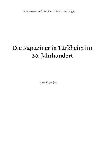 Produktbild: Die Kapuziner in T&uuml;rkheim im 20. Jahrhundert