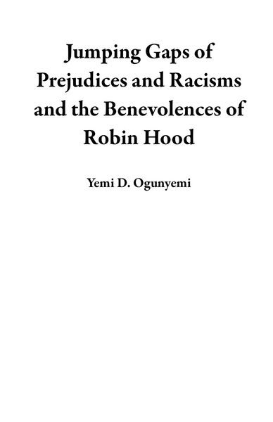 Produktbild: Jumping Gaps of Prejudices and Racisms and the Benevolences of Robin Hood