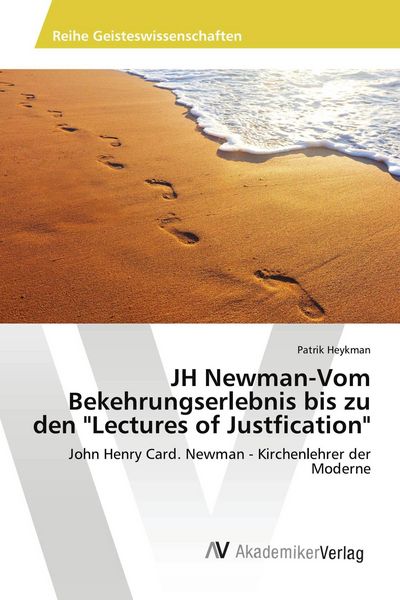 Produktbild: JH Newman-Vom Bekehrungserlebnis bis zu den "Lectures of Justfication"