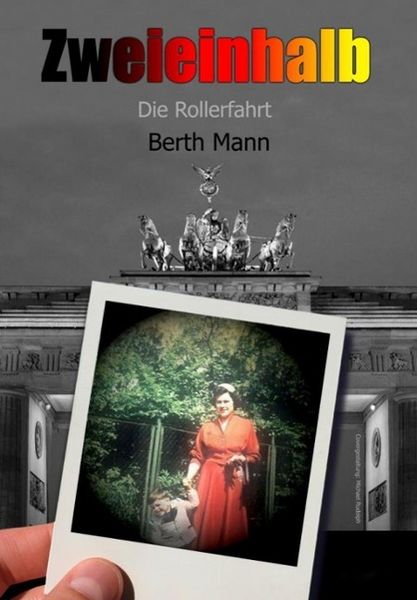 Produktbild: Zweieinhalb eine Triologie von Berth Mann