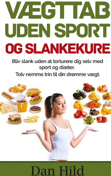 Produktbild: V&aelig;gttab uden sport og slankekure.