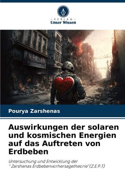 Produktbild: Auswirkungen der solaren und kosmischen Energien auf das Auftreten von Erdbeben