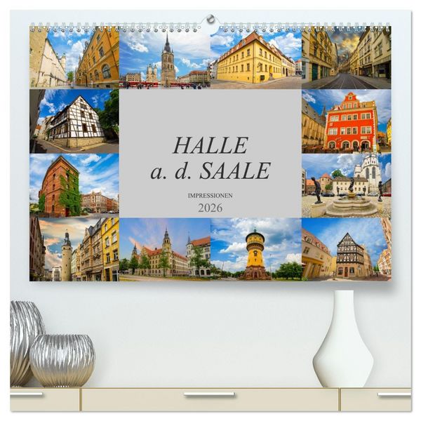 Produktbild: Halle a. d. Saale Impressionen (hochwertiger Premium Wandkalender 2026 DIN A2 quer), Kunstdruck in Hochglanz
