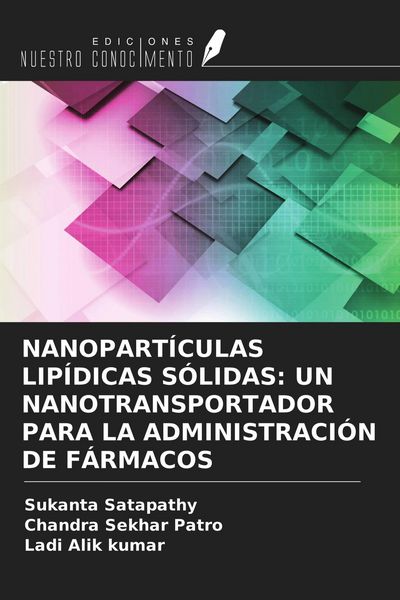 Produktbild: Nanopart&iacute;culas Lip&iacute;dicas S&oacute;lidas: Un Nanotransportador Para La Administraci&oacute;n De F&aacute;rmacos