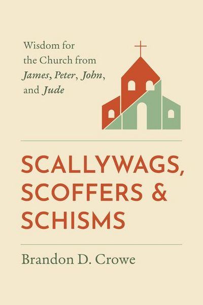Produktbild: Scallywags, Scoffers, and Schisms