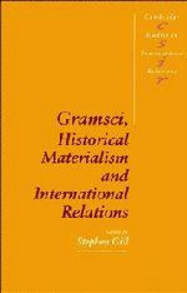 Produktbild: Gramsci, Historical Materialism and International Relations