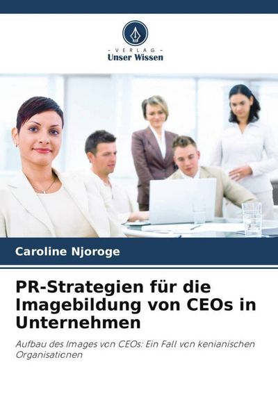 Produktbild: PR-Strategien f&uuml;r die Imagebildung von CEOs in Unternehmen