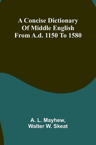 Produktbild: A Concise Dictionary of Middle English from A.D. 1150 to 1580