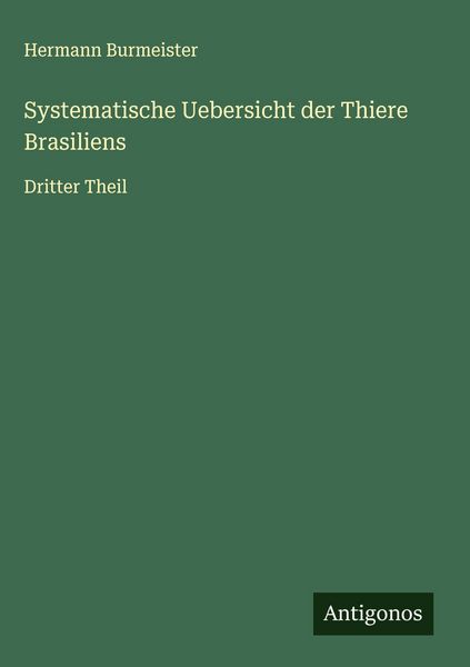 Produktbild: Systematische Uebersicht der Thiere Brasiliens