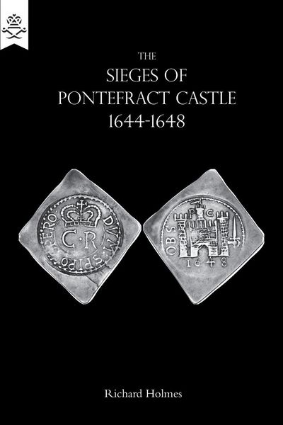 Produktbild: The Sieges Of Pontefract Castle 1644-1648
