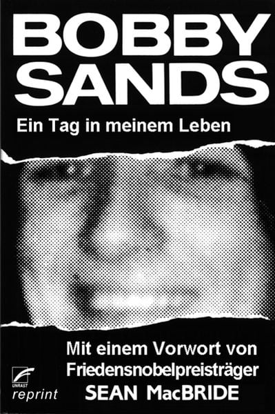 Ein Tag in meinem Leben, Taschenbuch von Bobby Sands, Unrast Verlag, 978-3-89771-953-8
