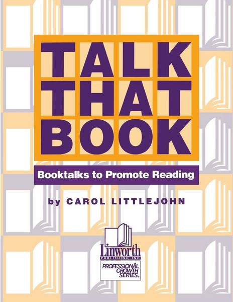 Produktbild: Talk that Book! Booktalks to Promote Reading