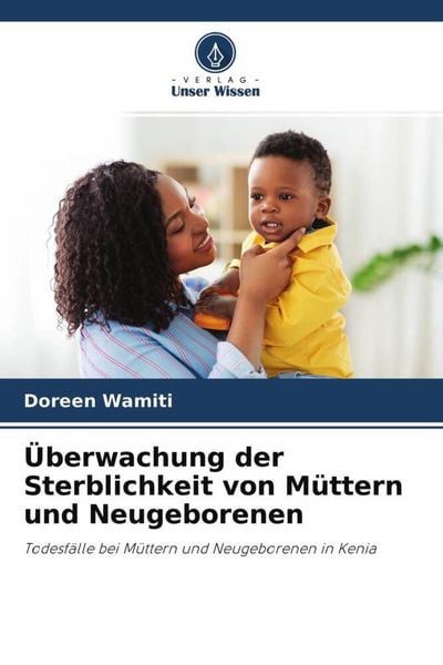 Produktbild: &Uuml;berwachung der Sterblichkeit von M&uuml;ttern und Neugeborenen