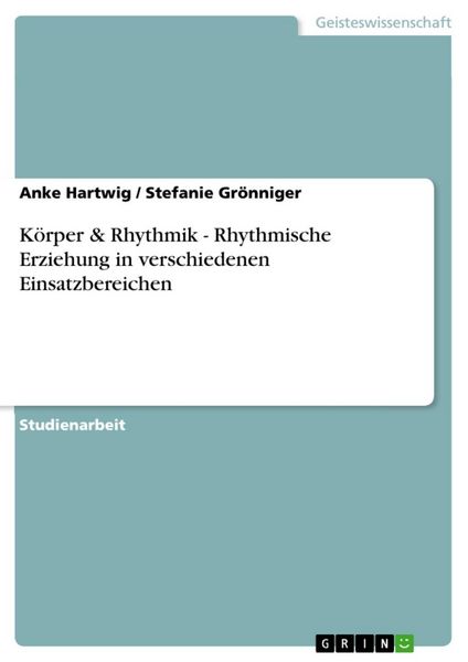 Produktbild: K&ouml;rper & Rhythmik - Rhythmische Erziehung in verschiedenen Einsatzbereichen