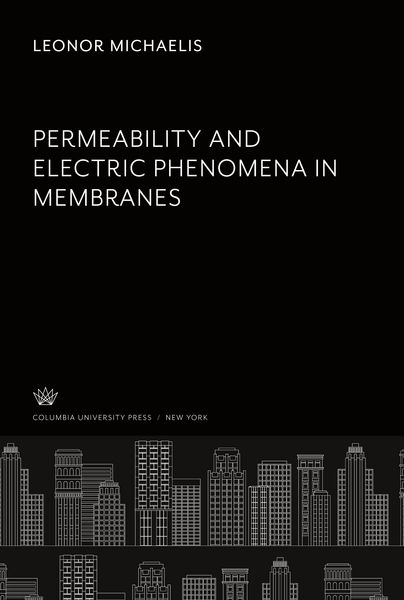 Produktbild: Permeability and Electric Phenomena in Membranes