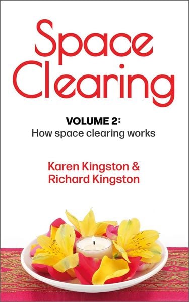 Produktbild: Space Clearing, Volume 2: How space clearing works (Conscious Living Series, #2)