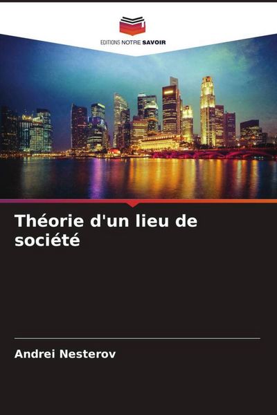 Produktbild: Th&eacute;orie d'un lieu de soci&eacute;t&eacute;