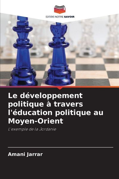 Produktbild: Le d&eacute;veloppement politique &agrave; travers l'&eacute;ducation politique au Moyen-Orient