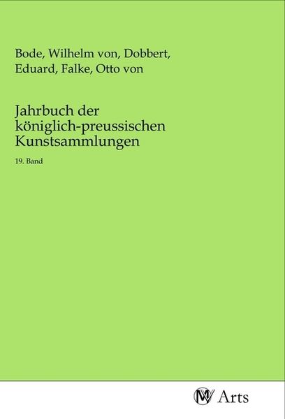 Jahrbuch der königlich-preussischen Kunstsammlungen, Taschenbuch von , MV-Arts, 9783968713915