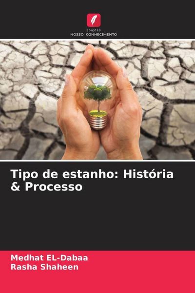 Produktbild: Tipo de estanho: Hist&oacute;ria & Processo