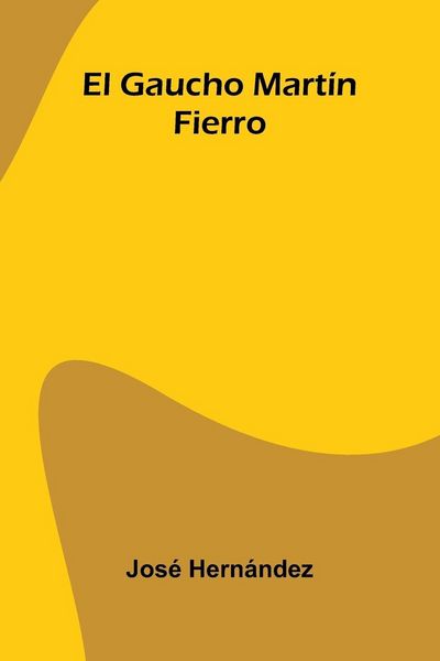Produktbild: El Gaucho Mart&iacute;n Fierro