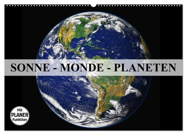 Sonne, Monde und Planeten (Wandkalender 2026 DIN A2 quer), CALVENDO Monatskalender