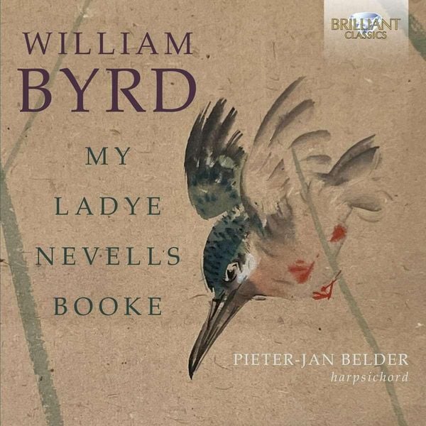 Produktbild: Byrd:My Ladye Nevells Booke