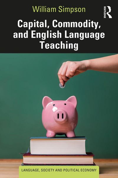 Produktbild: Capital, Commodity, and English Language Teaching