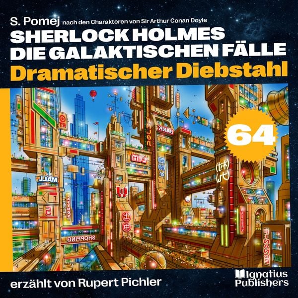 Dramatischer Diebstahl (Sherlock Holmes - Die galaktischen Fälle, Folge 64)