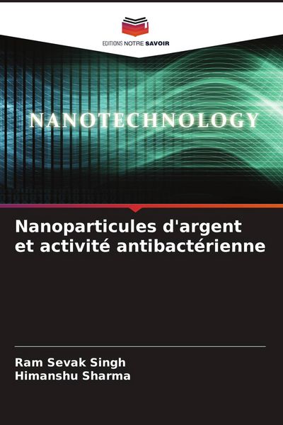 Produktbild: Nanoparticules d'argent et activit&eacute; antibact&eacute;rienne
