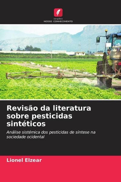Produktbild: Revis&atilde;o da literatura sobre pesticidas sint&eacute;ticos