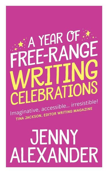 Produktbild: A Year of Free-Range Writing Celebrations