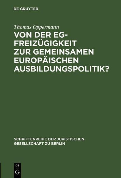 Produktbild: Von der EG-Freiz&uuml;gigkeit zur gemeinsamen europ&auml;ischen Ausbildungspolitik?