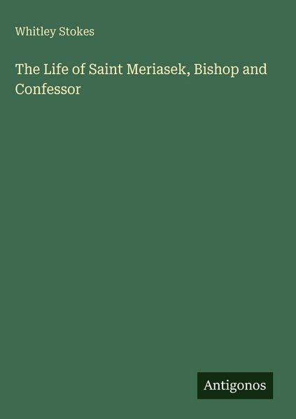 Produktbild: The Life of Saint Meriasek, Bishop and Confessor