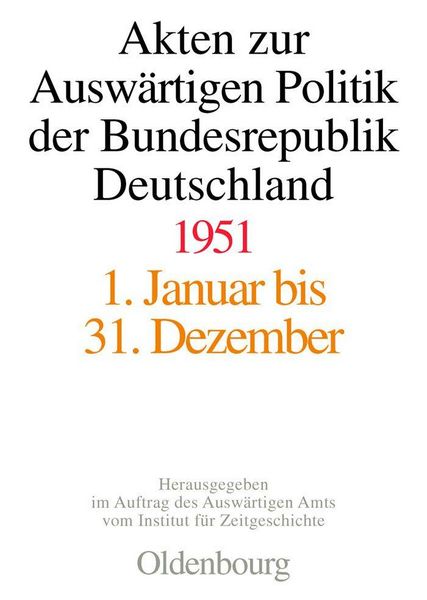 Produktbild: Akten zur Ausw&auml;rtigen Politik der Bundesrepublik Deutschland 1951
