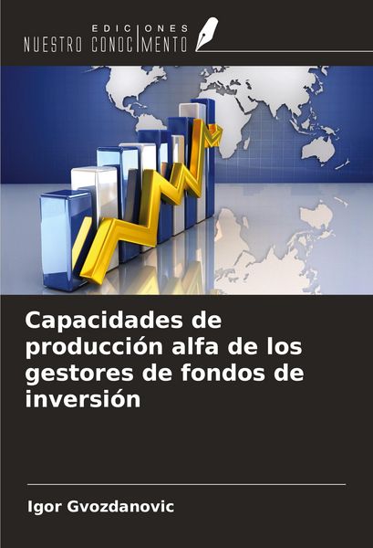 Produktbild: Capacidades de producci&oacute;n alfa de los gestores de fondos de inversi&oacute;n