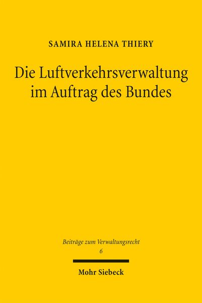 Produktbild: Die Luftverkehrsverwaltung im Auftrag des Bundes