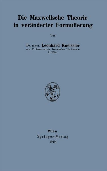 Produktbild: Die Maxwellsche Theorie in ver&auml;nderter Formulierung