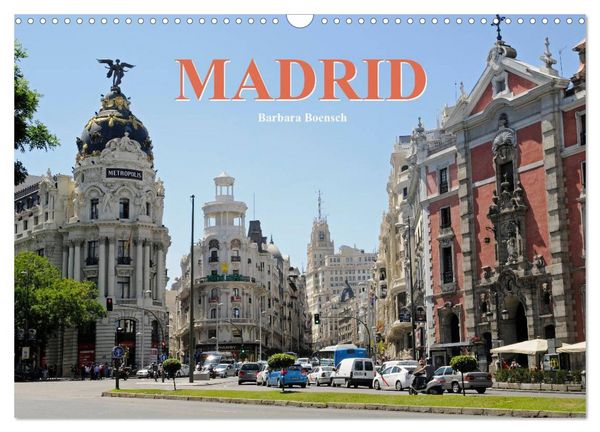 Madrid (Wandkalender 2026 DIN A3 quer), CALVENDO Monatskalender
