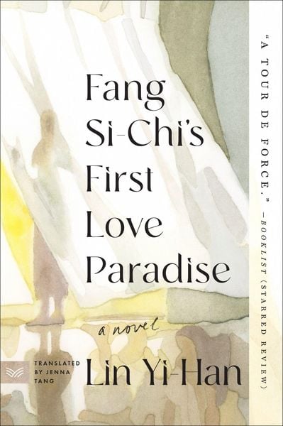 Fang Si-Chi's First Love Paradise, Taschenbuch von Yi-Han Lin, HarperCollins, 9780063319448