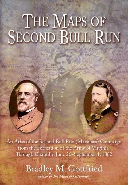 The Maps of Second Bull Run, Gebundene Ausgabe von Bradley M. Gottfried, Savas Beatie, 9781611217087