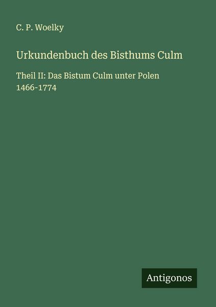 Produktbild: Urkundenbuch des Bisthums Culm