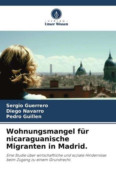 Produktbild: Wohnungsmangel f&uuml;r nicaraguanische Migranten in Madrid.